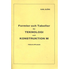 Formler och tabeller
för Teknologi och
Konstruktion M