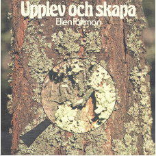 Upplev och skapa