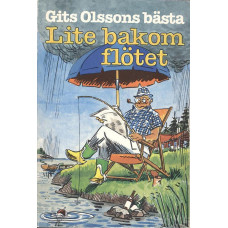 Gits Olssons bästa
Lite bakom flötet