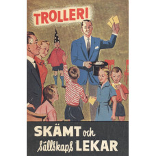 Trolleri
Skämt och sällskapslekar