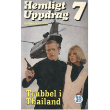 Hemligt uppdrag 7
Trubbel i Thailand