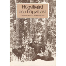 Högviltvård och högviltjakt