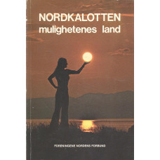 Nordkalotten
Mulighetenes land