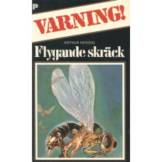Varning! nr 4
Flygande skräck