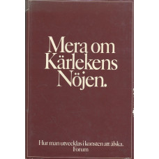 Mera om kärlekens nöjen
Hur man utvecklas i konsten att älska