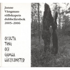 Janne Vängmansällskapets dubbelårsbok
2005-2006