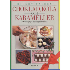 Choklad, kola och karameller
140 recept på hemlagad konfekt