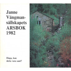 Janne Vängmansällskapets årsbok
1982