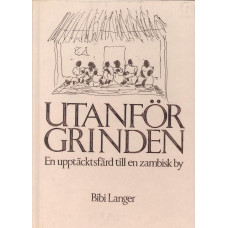 Utanför grinden
En upptäcksfärd till en Zambisk by