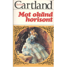 Barbara Cartland 158
Mot okänd horisont