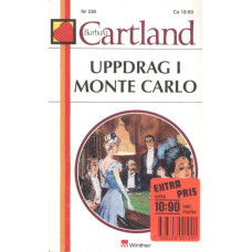 Barbara Cartland 236
Uppdrag i Monte Carlo