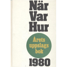 När var hur
1980