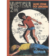 Mystiska 2:an
Sacho, Stefan och langaren