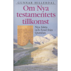 Om nya testamentets tillkomst
Nya fakta och fynd från
Qumran