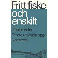 Fritt fiske
och enskilt