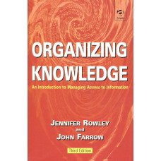 Organizing Knowledge
An introduction to Managing
Access to Information