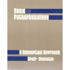 Basic Pathophysiology
A conceptual approach