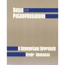 Basic Pathophysiology
A conceptual approach