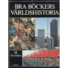 Bra Böckers världshistoria 14
Tre världar