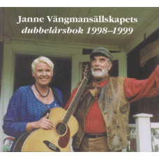 Janne Vängmansällskapets dubbelårsbok
1998-1999
