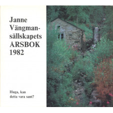 Janne Vängmansällskapets årsbok
1982