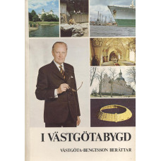 I Västgötabygd
Västgöta-Bengtsson berättar