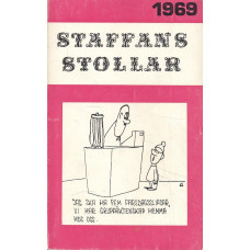 Staffans stollar
1969