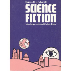 Science Fiction
Från begynnelsen till våra dagar
