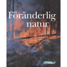 Naturskyddsföreningens årsbok
1991
Föränderlig natur