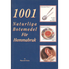 1001 naturliga botemedel //
för hemmabruk