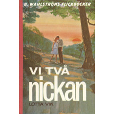 B Wahlströms flickböcker 1415
Vi två Nickan