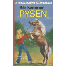 B Wahlströms flickböcker 1865
Här kommer Pysen