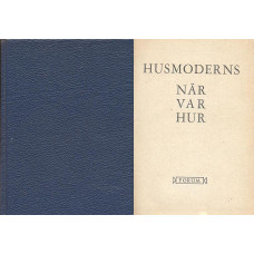 Husmoderns När Var Hur