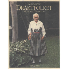 Dräktfolket
Möte med tradition