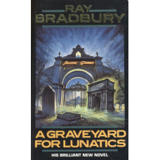 A graveyard for lunatics