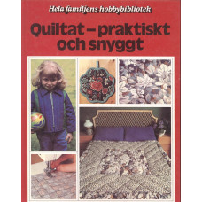 Quiltat
Praktiskt och snyggt