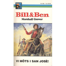 Bill och Ben 495
Vi möts i San José