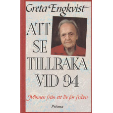 Att se tillbaka
vid 94