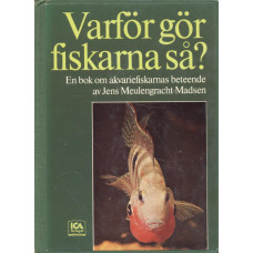 Varför gör fiskarna så?