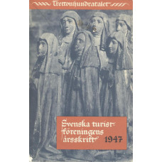 Svenska turistföreningens årsskrift
1947