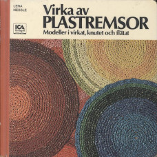 Virka av plastremsor