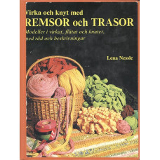 Virka och knyt med
Remsor och trasor