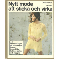 Nytt mode 
att sticka och virka