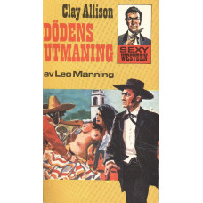 Sexy western 6
Clay Allison
Dödens utmaning