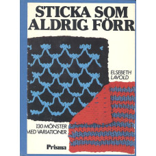 Sticka som aldrig förr