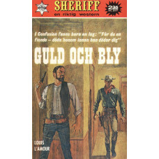 Sheriff 72
Guld och bly