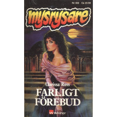 Mysrysare 332
Farligt förebud