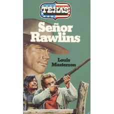 Texas 22
Señor Rawlins