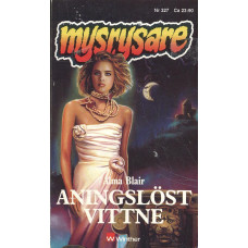 Mysrysare 327
Aningslöst vittne