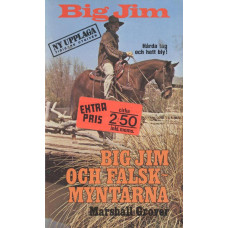 Big Jim 6
Och falskmyntarna